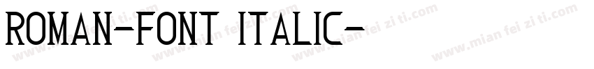 Roman-Font Italic字体转换